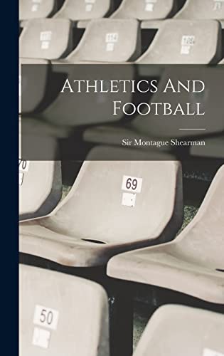 Beispielbild fr Athletics And Football zum Verkauf von THE SAINT BOOKSTORE