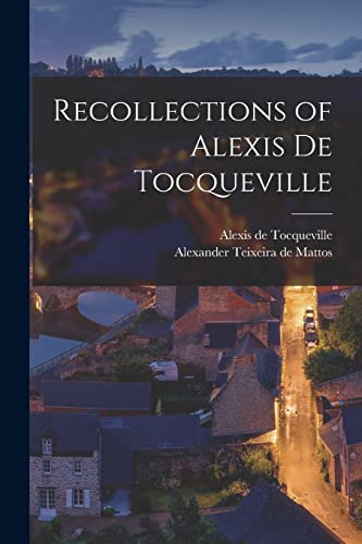 Stock image for Recollections of Alexis de Tocqueville for sale by Hippo Books