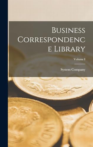 Imagen de archivo de Business Correspondence Library; Volume I a la venta por PBShop.store US