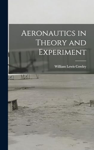 Beispielbild fr Aeronautics in Theory and Experiment zum Verkauf von THE SAINT BOOKSTORE