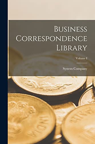 Imagen de archivo de Business Correspondence Library; Volume I a la venta por GreatBookPrices