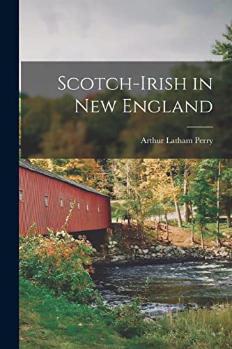 Imagen de archivo de Scotch-Irish in New England a la venta por PBShop.store US