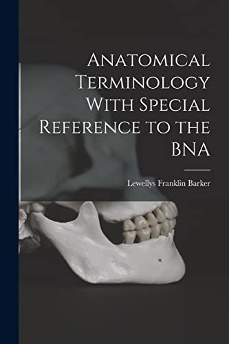 Beispielbild fr Anatomical Terminology With Special Reference to the BNA zum Verkauf von THE SAINT BOOKSTORE