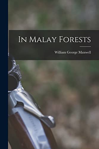 Stock image for In Malay Forests for sale by GreatBookPrices