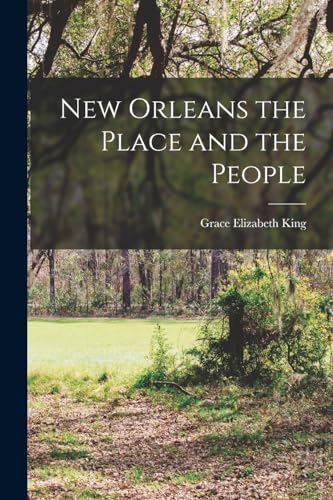 9781016151542: New Orleans the Place and the People