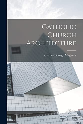 Beispielbild fr Catholic Church Architecture zum Verkauf von THE SAINT BOOKSTORE