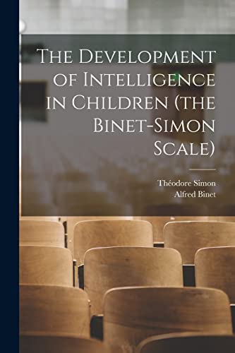 Stock image for The Development of Intelligence in Children (the Binet-Simon Scale) for sale by GreatBookPrices