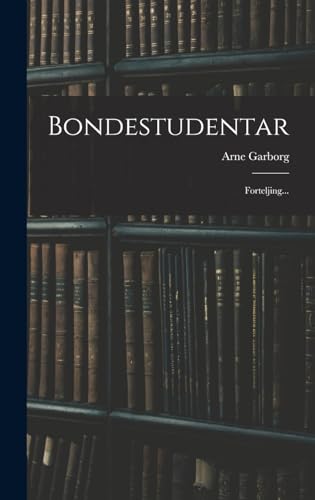 Beispielbild fr Bondestudentar: Forteljing. zum Verkauf von THE SAINT BOOKSTORE