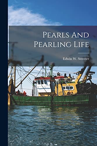 Stock image for Pearls And Pearling Life for sale by Chiron Media