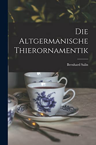 Imagen de archivo de Die Altgermanische Thierornamentik a la venta por Chiron Media