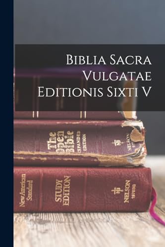 Beispielbild fr Biblia Sacra Vulgatae Editionis Sixti V zum Verkauf von GreatBookPrices