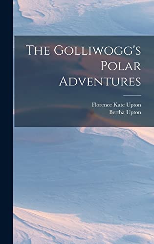 9781016185134: The Golliwogg's Polar Adventures