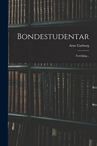 Beispielbild fr Bondestudentar: Forteljing. zum Verkauf von THE SAINT BOOKSTORE