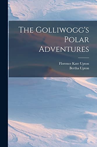 Stock image for The Golliwogg's Polar Adventures for sale by GF Books, Inc.