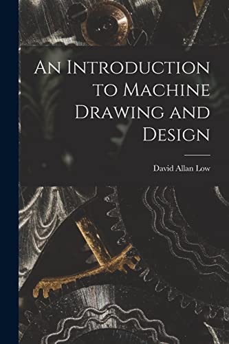 Stock image for An Introduction to Machine Drawing and Design for sale by PBShop.store US