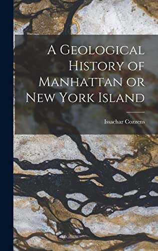 9781016194921: A Geological History of Manhattan or New York Island