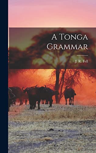 Beispielbild fr A Tonga Grammar zum Verkauf von THE SAINT BOOKSTORE