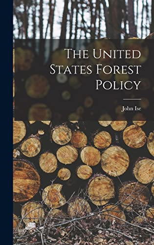 Beispielbild fr The United States Forest Policy zum Verkauf von THE SAINT BOOKSTORE