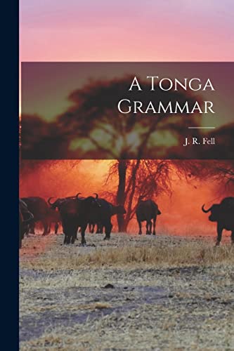 Beispielbild fr A Tonga Grammar zum Verkauf von GreatBookPrices