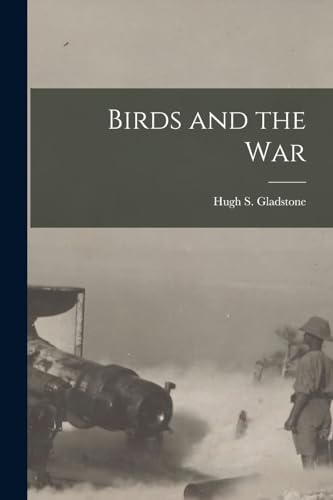 Imagen de archivo de Birds and the War a la venta por THE SAINT BOOKSTORE