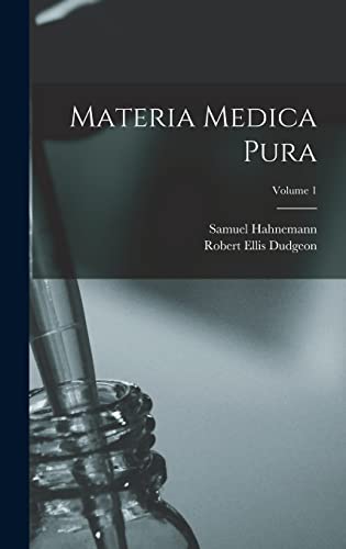 Beispielbild fr Materia Medica Pura; Volume 1 zum Verkauf von California Books