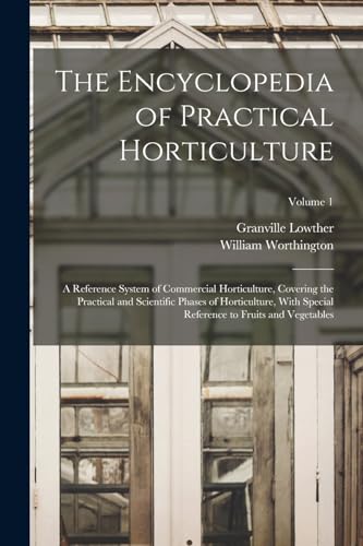 Imagen de archivo de The Encyclopedia of Practical Horticulture a la venta por PBShop.store US