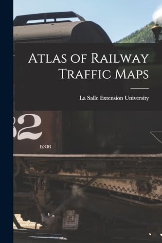 Imagen de archivo de Atlas of Railway Traffic Maps a la venta por THE SAINT BOOKSTORE