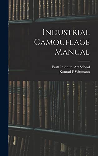 Stock image for Industrial Camouflage Manual for sale by PBShop.store US