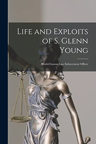 Stock image for Life and Exploits of S. Glenn Young for sale by PBShop.store US