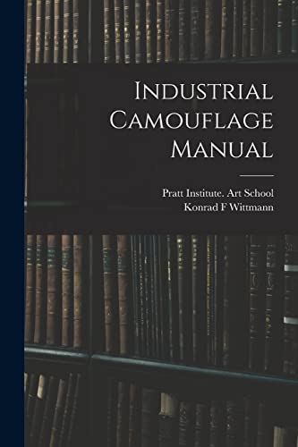 Stock image for Industrial Camouflage Manual for sale by PBShop.store US