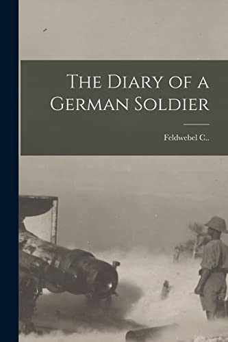 Stock image for The Diary of a German Soldier for sale by PBShop.store US