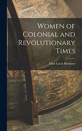 Stock image for Women of Colonial and Revolutionary Times for sale by THE SAINT BOOKSTORE