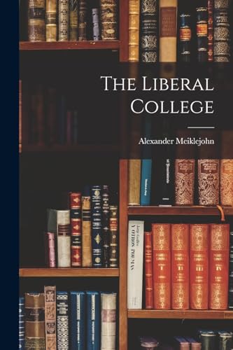 Stock image for The Liberal College for sale by THE SAINT BOOKSTORE