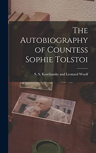 Stock image for The Autobiography of Countess Sophie Tolstoi for sale by THE SAINT BOOKSTORE