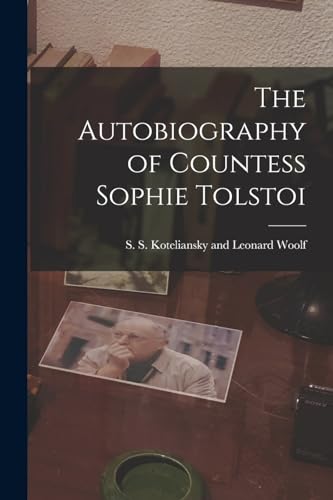 Stock image for The Autobiography of Countess Sophie Tolstoi for sale by PBShop.store US