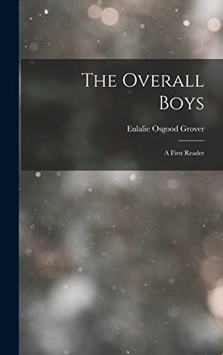 Stock image for The Overall Boys: A First Reader for sale by THE SAINT BOOKSTORE