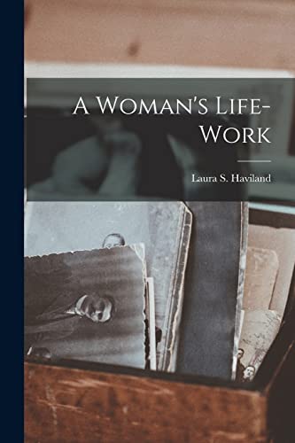 Stock image for A Woman's Life-work for sale by GreatBookPrices