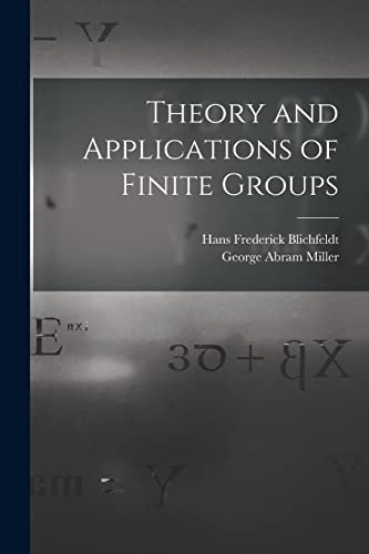 Stock image for Theory and Applications of Finite Groups for sale by PBShop.store US