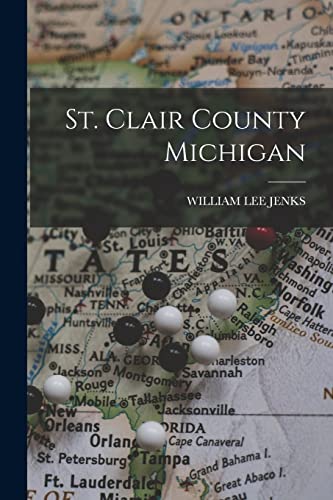 Imagen de archivo de St. Clair County Michigan a la venta por PBShop.store US