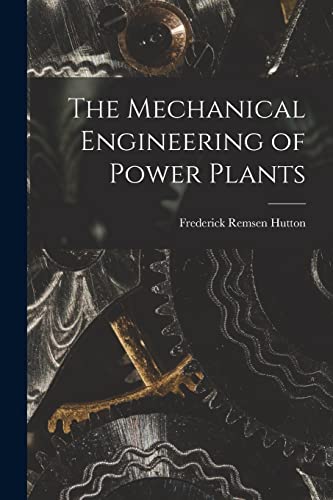 Stock image for The Mechanical Engineering of Power Plants for sale by PBShop.store US