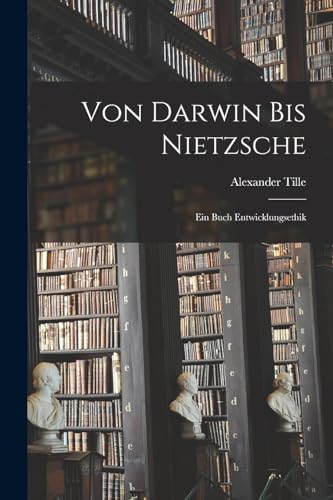 Stock image for Von Darwin Bis Nietzsche for sale by PBShop.store US