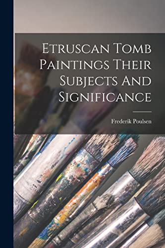 Imagen de archivo de Etruscan Tomb Paintings Their Subjects And Significance a la venta por PBShop.store US