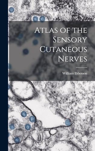 9781016274098: Atlas of the Sensory Cutaneous Nerves
