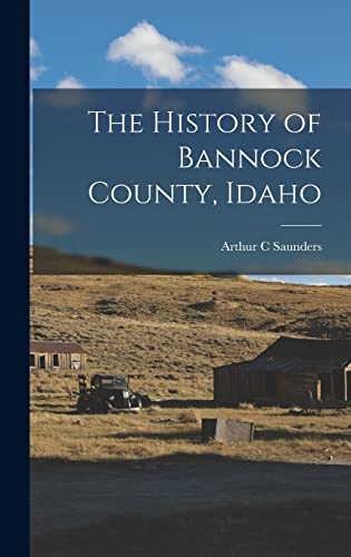 9781016275972: The History of Bannock County, Idaho