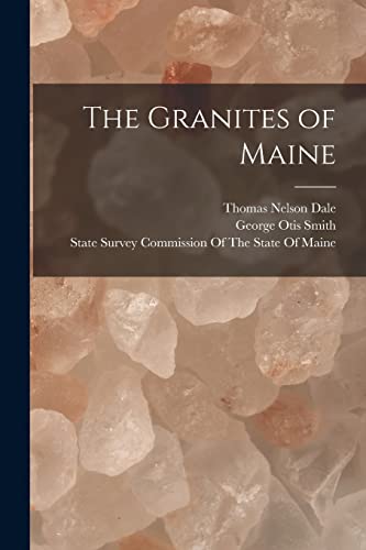 Stock image for The Granites of Maine for sale by PBShop.store US