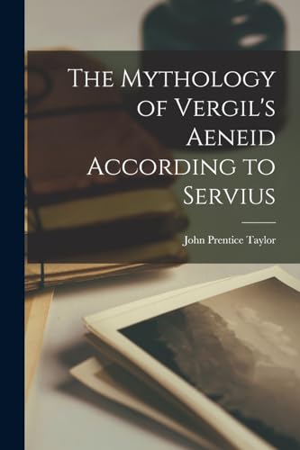 Stock image for The Mythology of Vergil's Aeneid According to Servius for sale by PBShop.store US