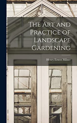 Stock image for The art and Practice of Landscape Gardening for sale by THE SAINT BOOKSTORE