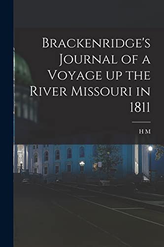 9781016284912: Brackenridge's Journal of a Voyage up the River Missouri in 1811