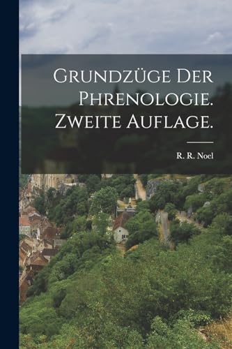 Stock image for Grundz�ge der Phrenologie. Zweite Auflage. for sale by Chiron Media