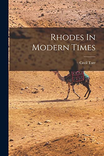 Imagen de archivo de Rhodes In Modern Times a la venta por GreatBookPrices